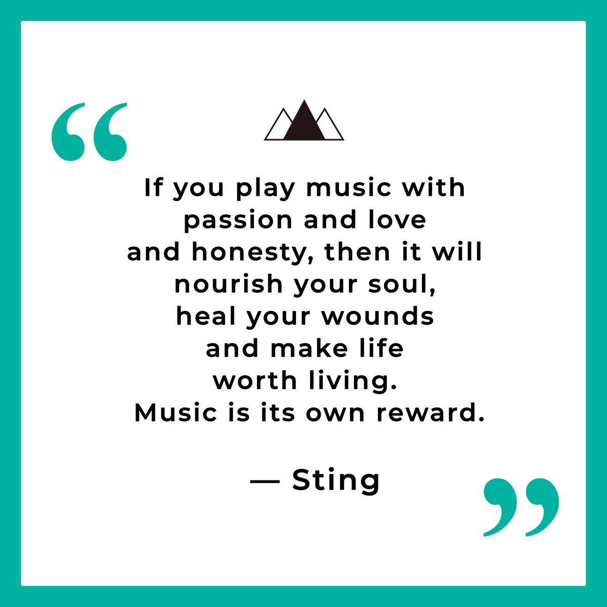Inspiring words from Sting!

#musicquotes #musicinspiration #musicbusiness #musiclove #famousquotes #Sting #ThePolice