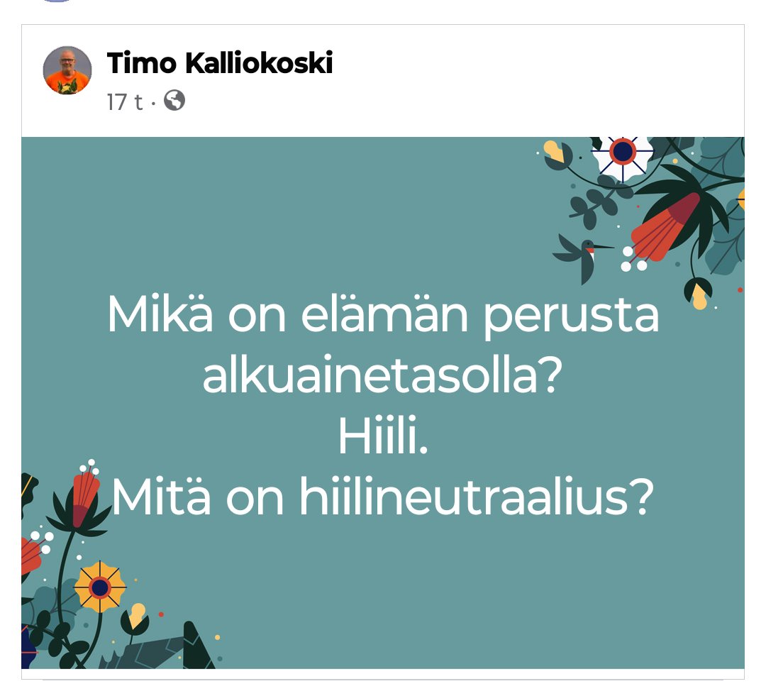 Mikä on elämän perusta alkuainetasolla?
Hiili.
Mitä on hiilineutraalius?