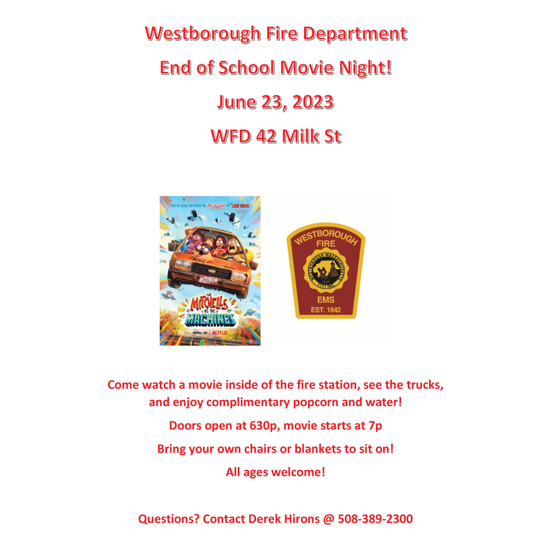 The Westborough Fire Department is hosting a free movie night on Friday, June 23 inside the Fire Station!  Doors open at 6:30 pm with movie starting at 7:00!  Bring a chair and/or blanket to sit on.  Popcorn and water will be available.  

#MovieNight #FreeMovie #WestboroughMA