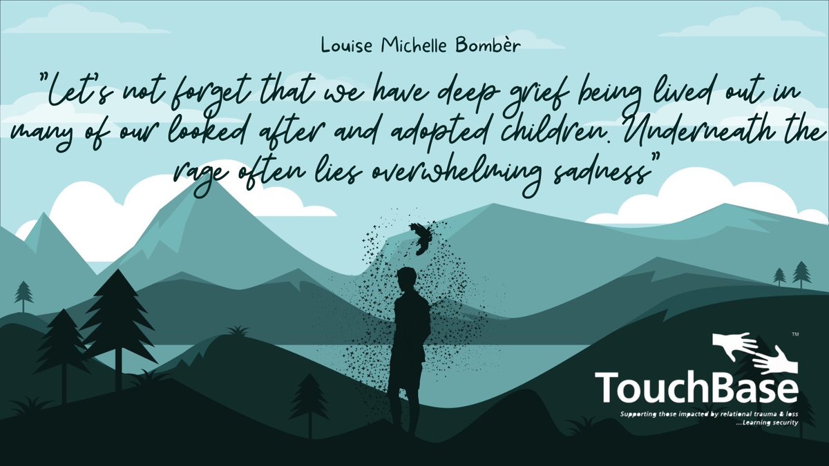 'Let’s not forget that we have deep grief being lived out in many of our looked after and adopted children. Underneath the rage often lies overwhelming sadness.' Louise Michelle Bombèr 2023 Founding Director of TouchBase #miscuing #blockedtrust #beyondwords @AdoptionUK
