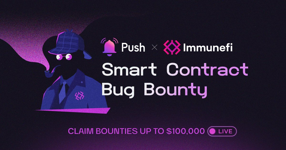 PushChain's tweet photo. #Pushv2 Bigger bounties than ever before.

In partnership with @immunefi, we’re offering our largest bug bounties to date to make @pushprotocol even safer than it is today 🪲

Up to $100,000 👀(6)

Details 👉 https://t.co/eFfKJSUyX7 https://t.co/kFFqos0g8u