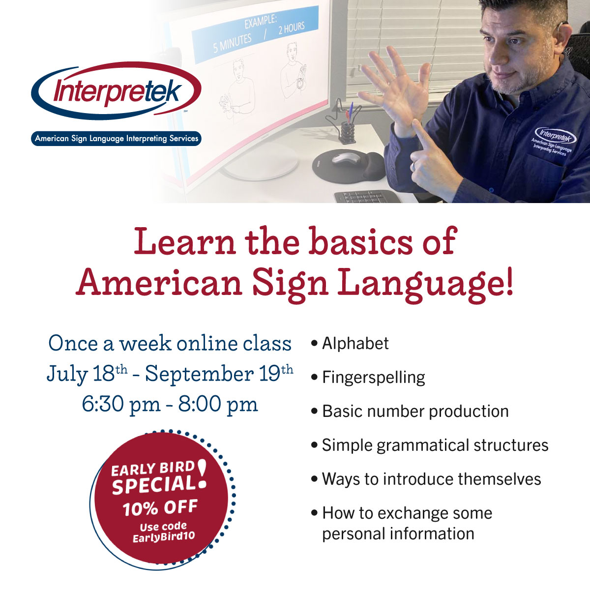 Interpretek's tweet photo. Sign up now for our ASL 101 class! Classes are taught by Deaf instructors, ensuring authentic &amp; native exposure to the language &amp; culture.

Use code EarlyBird10 for 10% off till 6/30!

https://t.co/9MHwLxEH8A 

#LearnASL #ASLClasses https://t.co/gCLoUXE20b