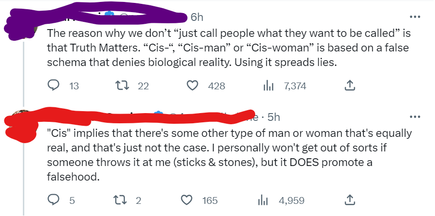 As I was saying: This is two of them showing what they're REALLY upset about. Spoiler alert: It's not "cis" specifically, it's ANY TERM AT ALL. (And yes, they're both Blue Checks.)