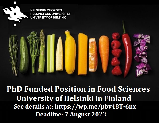 📌 PhD Funded Position in Food and Consumer Sciences at University of Helsinki in Finland 🇫🇮... Please Retweet and spread the word! For details visit: wp.me/pbv48T-6nx