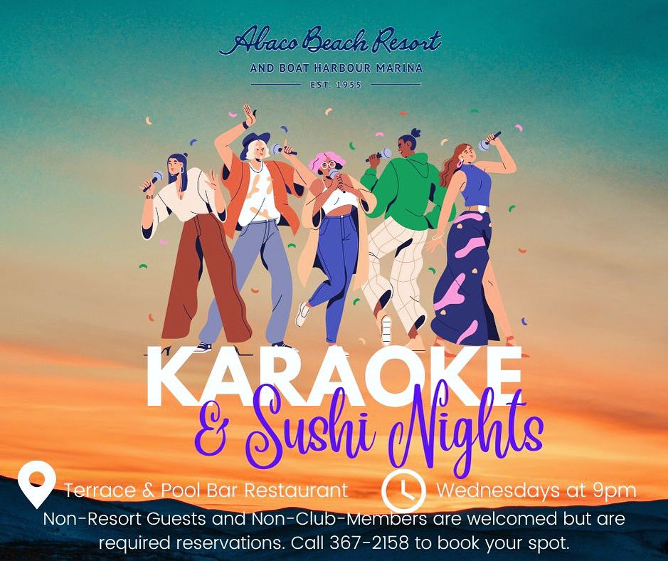 STARTING TONIGHT!!! Join us every Wednesday at Abaco Beach Resort for karaoke &amp; sushi! 9pm 🎤🎶🍣