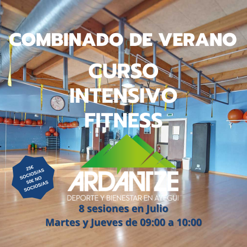 ¡Presentamos el curso de fitness que hemos planificado para este mes de Julio!

Le hemos llamado Combinado de Verano y constará de 8 sesiones de entrenamiento (2 por semana) los Martes y los Jueves de 09:00 a 10:00.

¡Os esperamos!
Equipo Ardantze