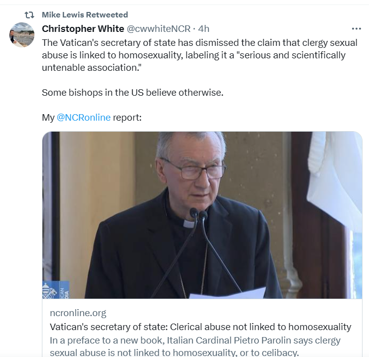 Aaand right on cue, both James Martin and Mike Lewis retweet this nonsense claim by Parolin.

As a victim of clergy sexual assault, I can only say that ANYONE who spreads this false garbage has zero concern for victims.