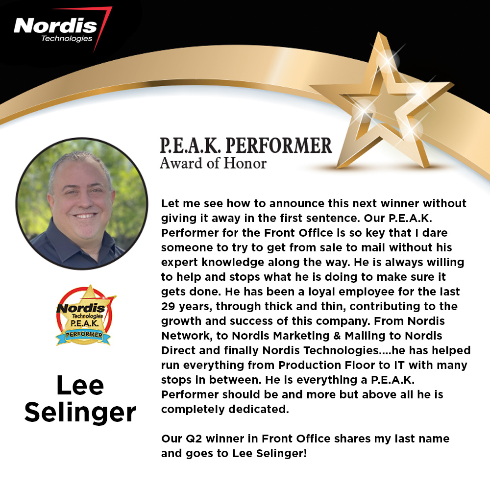 Congratulations to our Q2 2023 P.E.A.K. Performer from our Front Office: Lee Selinger. Thank you for everything you've contributed to our company for 29 years!

#NordisTechnologies #TeamMemberSpotlight