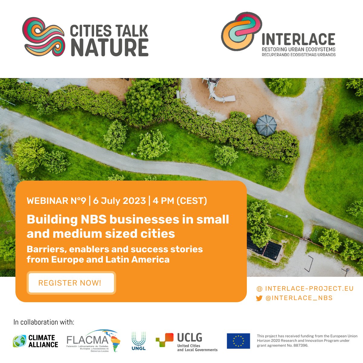 Upcoming CITIES TALK NATURE webinar:
6 July 2023 | 16:00-17:30 (CEST) / 9:00-10:30 (UTC-5) | 
Building NBS businesses in small and medium sized cities: Barriers, enablers and success stories from Europe and Latin America
More info: interlace-hub.com/building-nbs-b…