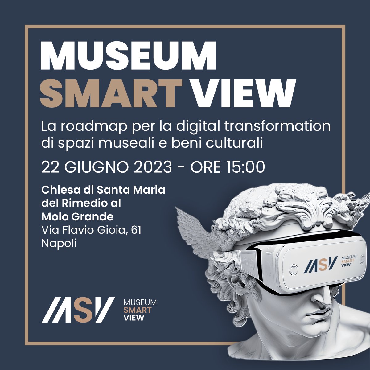 museumsmartview's tweet photo. Domani, giovedì 22 giugno, dalle 15:00 presso la Chiesa di Santa Maria del Rimedio al Molo Grande a Napoli, presenteremo #MuseumSmartView.
Un progetto di ricerca, un percorso multimediale, un'esperienza interattiva.

#MSVExperience https://t.co/bBOeVb25w0