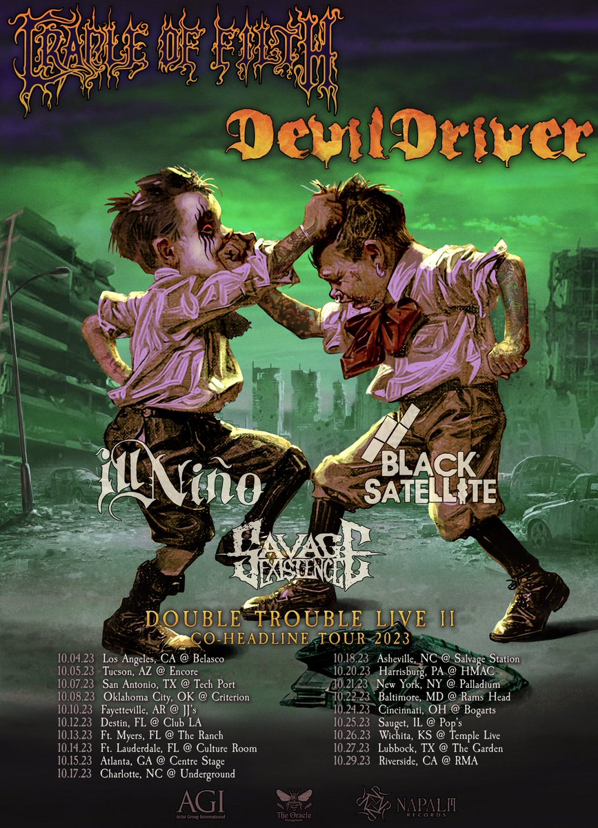 Napalm Records (@napalmrecords) on Twitter photo .<a href="/CradleofFilth/">Cradle of Filth</a> & <a href="/devildriver/">DevilDriver</a> Announce Second Leg of 2023 "Double Trouble Live" U.S. Co-Headline Tour! 🤘🤘
⚫ Featuring Support from Ill Niño, Black Satellite and Savage Existence
⚫ Beginning October 4, 2023 in Los Angeles, CA
⚫ Tickets On Sale this Friday! .<a href="/CradleofFilth/">Cradle of Filth</a> & <a href="/devildriver/">DevilDriver</a> Announce Second Leg of 2023 "Double Trouble Live" U.S. Co-Headline Tour! 🤘🤘
⚫ Featuring Support from Ill Niño, Black Satellite and Savage Existence
⚫ Beginning October 4, 2023 in Los Angeles, CA
⚫ Tickets On Sale this Friday!