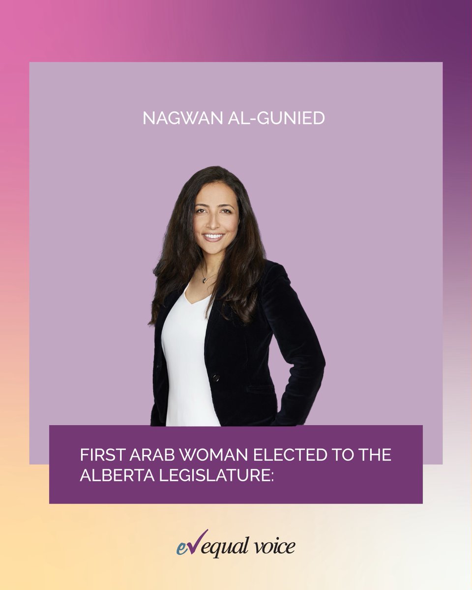 Nagwan Al-Gunied - First Arab woman elected to the Alberta Legislature @NagwanYYC