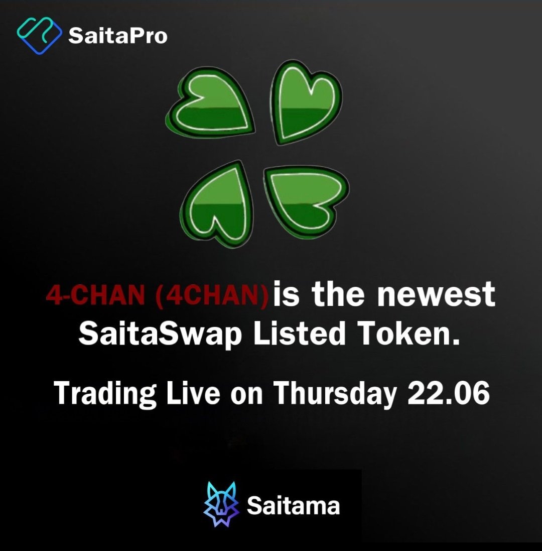 🔔 NEW LISTING ON THE WAY! 🍀

#4CHAN (4-CHAN) will be listed on #SaitaSwap #SaitaPro on Thursday, June 22nd, 2023.

Twitter account 👉🏼 @4chan_token

The exact timing for the listing will be confirmed ⏳️