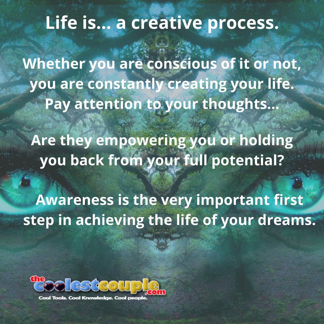 Life is... a creative process. 

Whether you are conscious of it or not, you are constantly creating your life. Pay attention to your thoughts... 

Are they empowering you or holding you back from your full potential? 

Awareness is the very important... vbt.io/the-coolest-co…