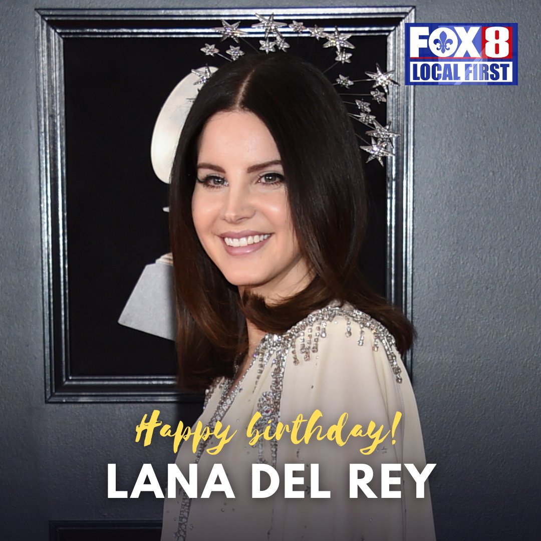 Happy 38th birthday singer Lana Del Rey! 