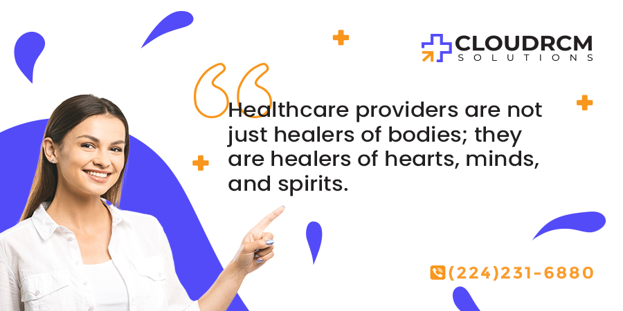 Quote of the day!

'Healthcare providers are not just healers of bodies; they are healers of hearts, minds, and spirits' 

#CloudRCMSolutions #HealthcareProviders