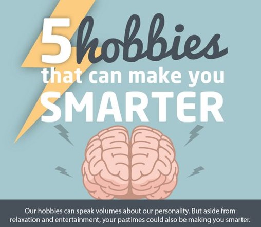 5 Hobbies than can make you smarter