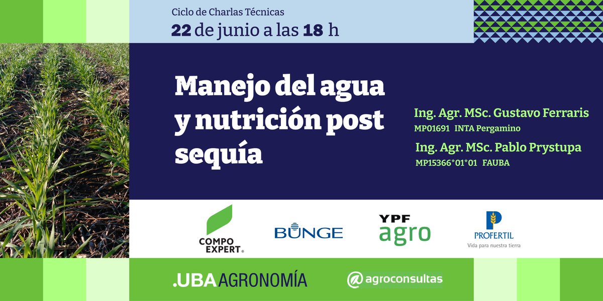 📣 Ciclo de #CharlasTécnicas con <a href="/AgronomiaUBA/">FAUBA</a>

💦 Manejo del agua y nutrición post sequía 
👨‍🎓<a href="/GustaFerraris/">Gustavo N Ferraris</a> - <a href="/IntaPergamino/">INTA Pergamino</a>
👨‍🎓 Ing. Agr. MSc. Pablo Prystupa - FAUBA 

📅 Jueves 22/06 - 18 hs. 🇦🇷

#EnVivo y #Online 
👉 bit.ly/Nutric-Post-Se…