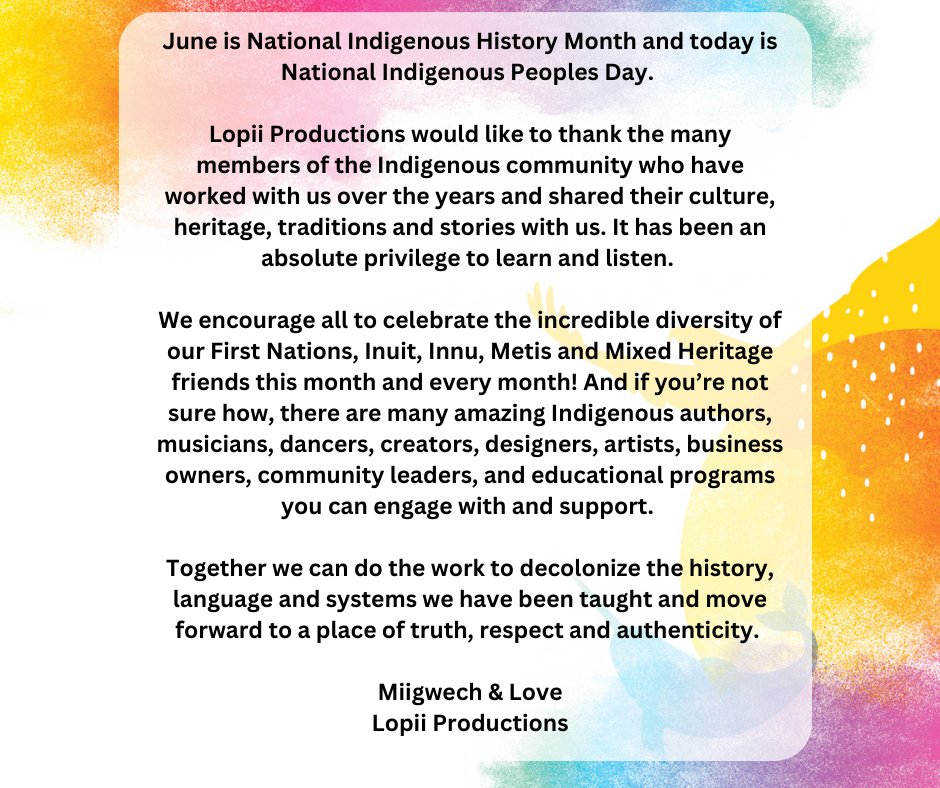 #NationalIndigenousHistoryMonth #nationalindigenouspeoplesday #celebrate #support #decolonize #indigenize #lopiiproductions