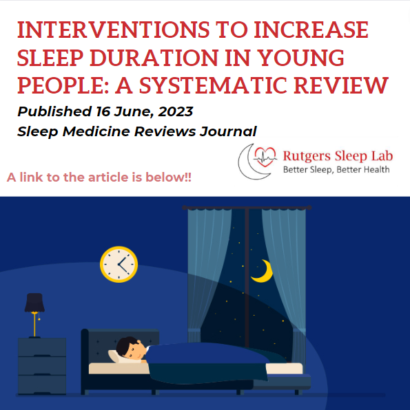 RutgersSleepLab's tweet photo. Check out this brand new literature review about interventions that could lead to an increase in sleep duration in young adults! Link to the article: https://t.co/yuk9clUOjN https://t.co/CeHTAIcb1C