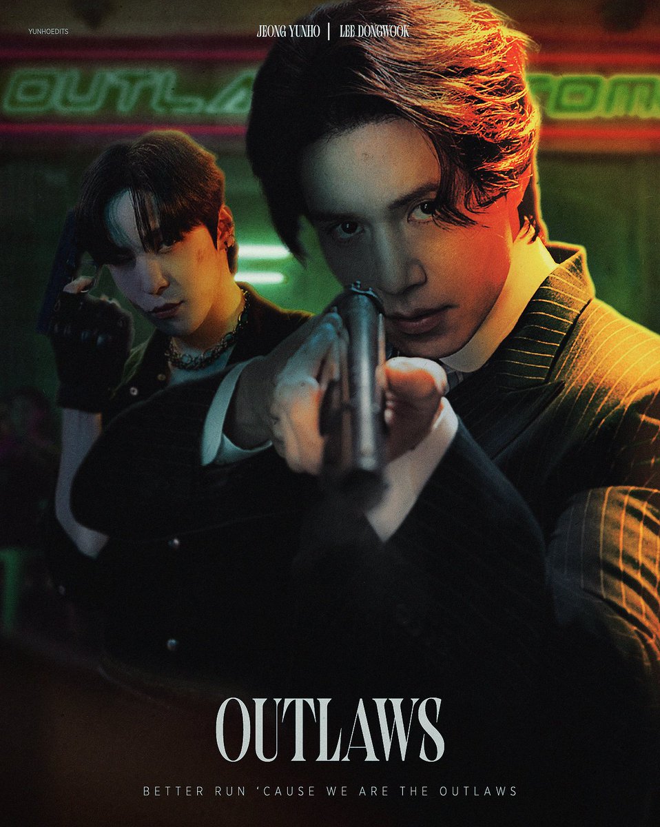 #YUNHO & #LEEDONGWOOK : 'OUTLAWS'