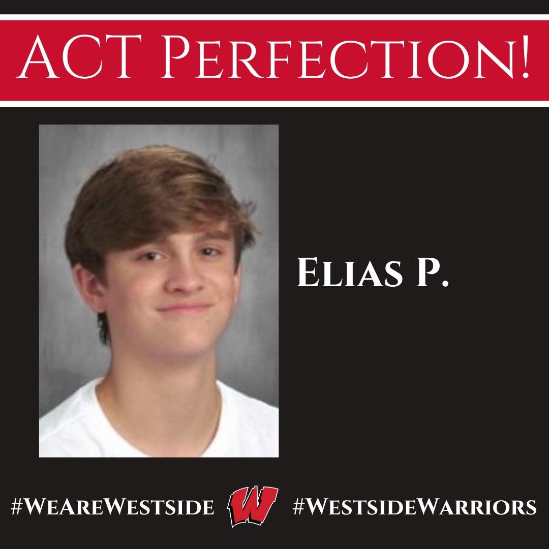 CONGRATULATIONS to @WestsideHigh66 senior, Eli P. on earning a PERFECT 36 on the ACT!!! #rollside #WeAreWestside