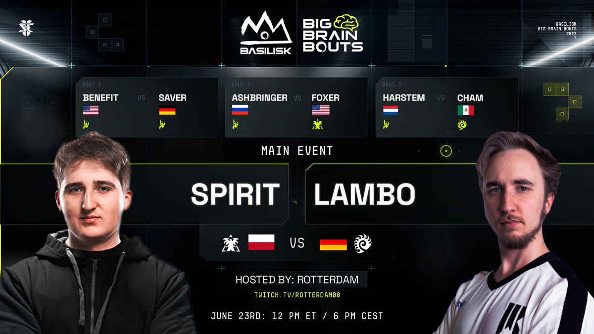 BASILISK (@basilisk_gg) on Twitter photo BASILISK Big Brain Bouts #31
Hosted by <a href="/RotterdaM08/">Kevin van der Kooi 🇺🇦</a>
Friday, June 23rd, 12pm ET / 6pm CEST
🧠Watch smart sports🧠
BeNeFiT VS saVer
Ashbringer VS <a href="/FoxeRSC/">FoxeR | Flobio</a>
@HarstemSc2 VS <a href="/Chamsc2/">ExcerCham</a>
<a href="/sc2_Spirit/">Spirit</a> VS <a href="/LamboSC2/">LamboSC2</a> BASILISK Big Brain Bouts #31
Hosted by <a href="/RotterdaM08/">Kevin van der Kooi 🇺🇦</a>
Friday, June 23rd, 12pm ET / 6pm CEST
🧠Watch smart sports🧠
BeNeFiT VS saVer
Ashbringer VS <a href="/FoxeRSC/">FoxeR | Flobio</a>
@HarstemSc2 VS <a href="/Chamsc2/">ExcerCham</a>
<a href="/sc2_Spirit/">Spirit</a> VS <a href="/LamboSC2/">LamboSC2</a>