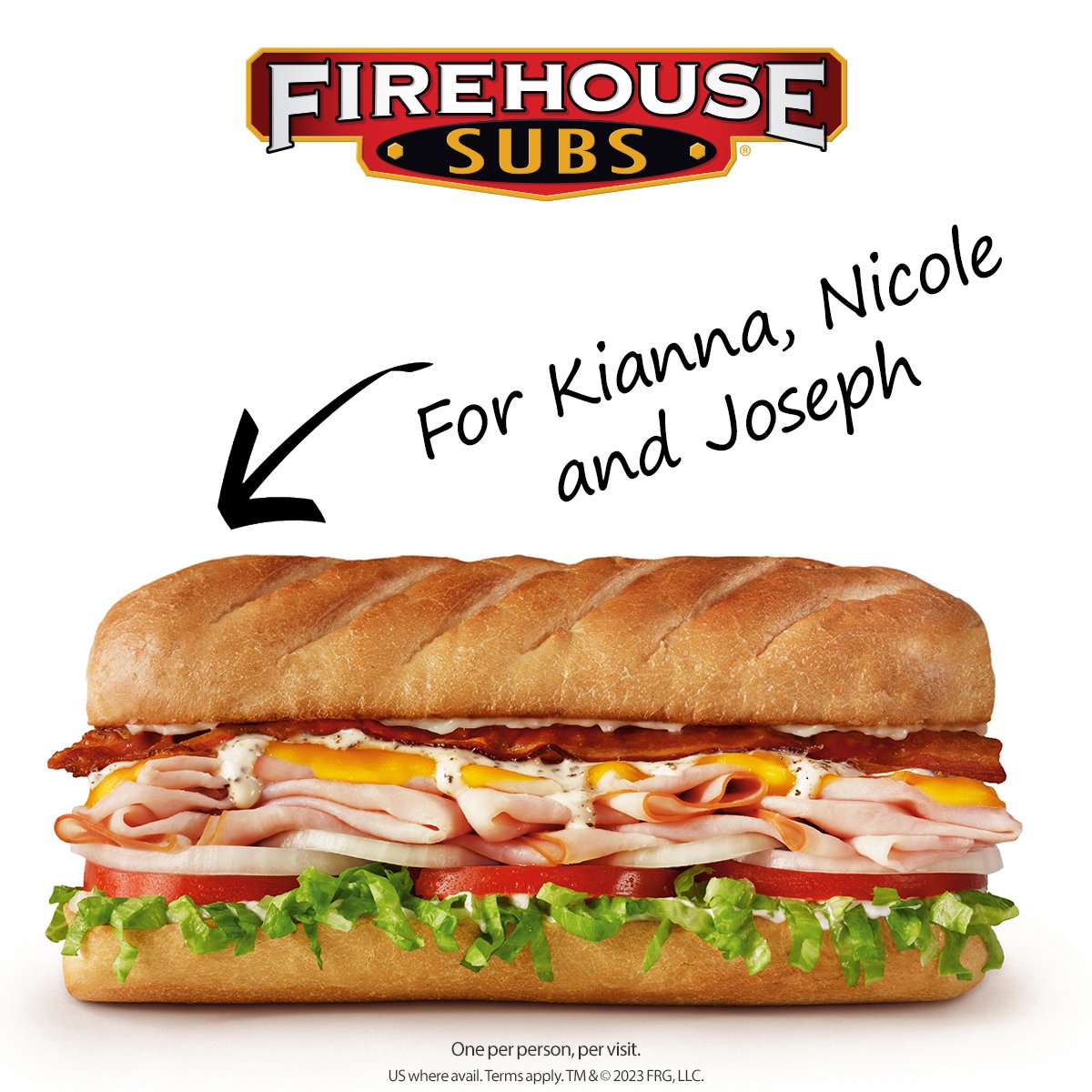 Today, we're showing some love to Kianna, Nicole and Joseph 😀

If that's your first name, show your photo ID at any U.S. Firehouse Subs TODAY, 6/22, and get a FREE medium sub with any purchase!

New name tomorrow, so be sure to check here: firehousesubs.com/nameoftheday