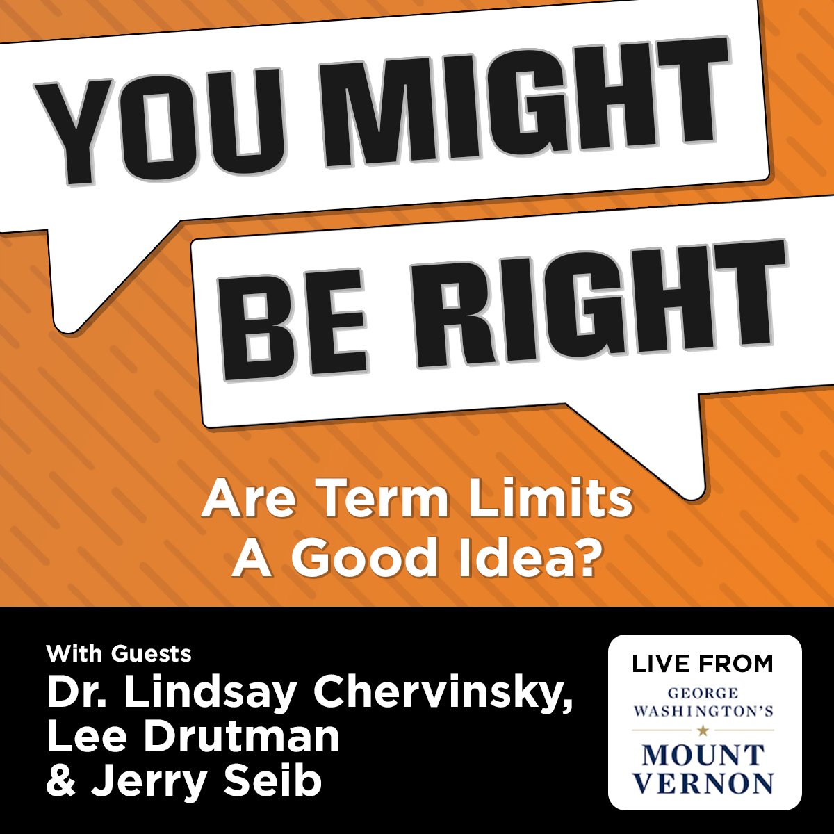 YMBRPodcast's tweet image. Listen now at @UTBakerCenter: S2E4 of #YouMightBeRight seeks to answer the question, "Are term limits a good idea?" Live at @MountVernon, Govs. @BillHaslam &amp;amp; @PhilBredesen spoke with @lmchervinsky, @NewAmerica's @leedrutman, &amp;amp; @WSJ's @GeraldFSeib: bakercenter.utk.edu/podcast-season…