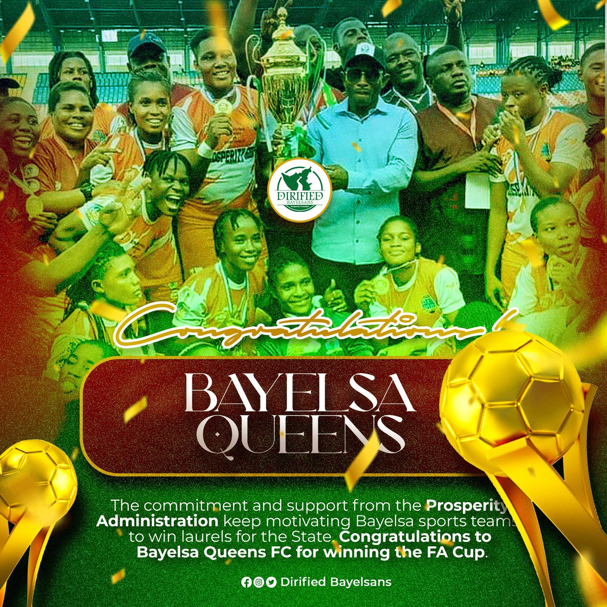 dirified's tweet photo. The commitment and support from the Prosperity Administration led by @govdouyediri keep motivating Bayelsa sports teams to win laurels for the State. Congratulations to @Bayelsaqueensfc for winning the FA Cup. https://t.co/SkJRQ0fCkm