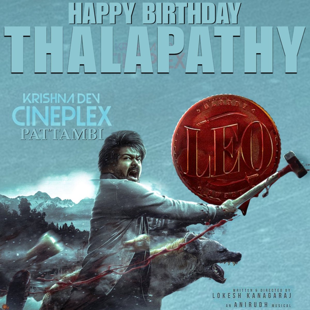 krishnacineplex's tweet photo. ദളപതിക്ക് ഹൃദയം നിറഞ്ഞ ജന്മദിനാശംസകൾ
#HBDThalapathyVIJAY #Leo @actorvijay https://t.co/po0L07n8fC