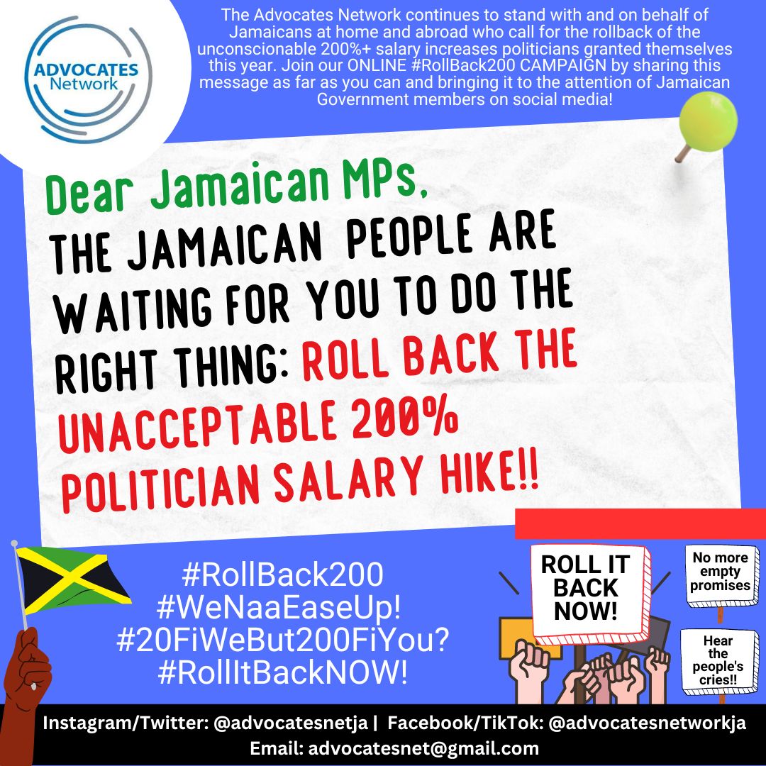 Advocates Network Jamaica (@advocatesnetja) on Twitter photo Now that you've tabled the job descriptions, do the next right thing: Roll back your unacceptable 200% salary increase! <a href="/AudleyShaw/">Audley Shaw</a>, <a href="/DwightSibblies/">Dwight A. Sibblies</a>, <a href="/Aowheatley/">Dr. Andrew O. Wheatley</a>, <a href="/DWilliams_Ja/">Donovan WIlliams</a>, <a href="/fayvalwilliams/">Hon. Fayval Williams🇯🇲</a>, <a href="/morland_wilson/">Morland Wilson</a> #RollBack200 #WeNaaEaseUp Now that you've tabled the job descriptions, do the next right thing: Roll back your unacceptable 200% salary increase! <a href="/AudleyShaw/">Audley Shaw</a>, <a href="/DwightSibblies/">Dwight A. Sibblies</a>, <a href="/Aowheatley/">Dr. Andrew O. Wheatley</a>, <a href="/DWilliams_Ja/">Donovan WIlliams</a>, <a href="/fayvalwilliams/">Hon. Fayval Williams🇯🇲</a>, <a href="/morland_wilson/">Morland Wilson</a> #RollBack200 #WeNaaEaseUp