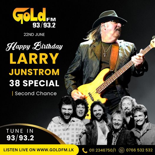 HAPPY BIRTHDAY TO LARRY JUNSTROM TUNE IN  93 / 93.2 Island wide    