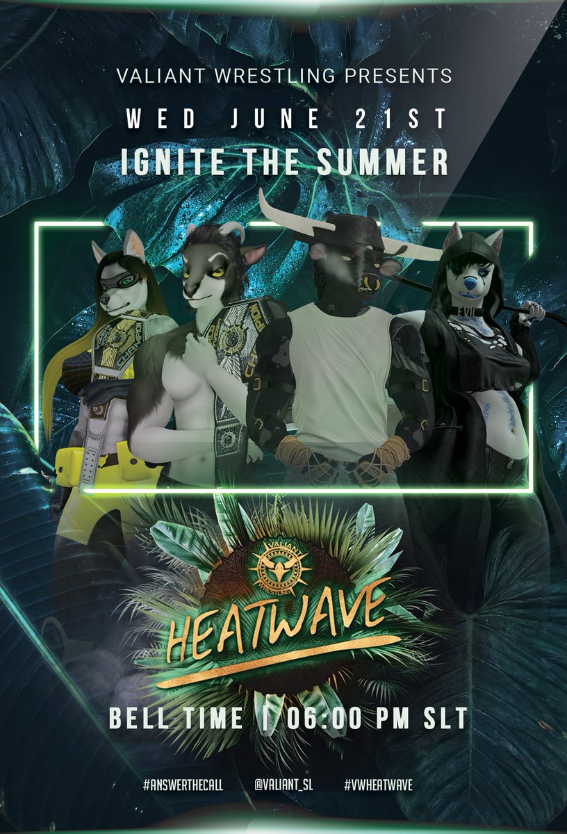 It's almost time for Heatwave 2023 to commence! Our sim will open at 5:30 PM SLT, so make sure to come at that time and grab your seats!

We're bringing the rumble to the jungle, Valiant Army, so brace yourselves for one heck of a show!

maps.secondlife.com/secondlife/Dee…
