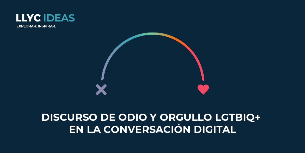Presentamos el #InformeLLYC: Discurso de Odio y Orgullo LGTBIQ+ en la conversación digital. 🔗ow.ly/EUb9104LlM3
Un análisis, con Big Data y IA, de más de 169M de posts en redes para entender la evolución de los discursos de odio y apoyo al colectivo LGTBIQ+ en 12 países.
