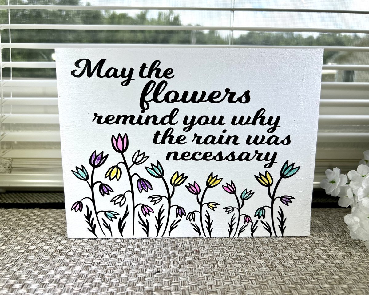 May the flowers remind you why the rain was necessary | Wood Sign Quote | Inspirational Wood Sign | Living Room Wall Decor etsy.me/42Yw22J #rectangle #unframed #entryway #countryfarmhouse #wood #horizontal #shelfdecor #farmhousedecor #jemmasboutique