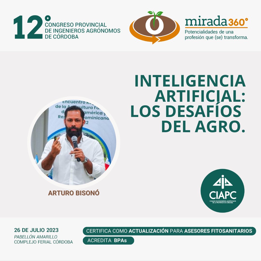 Cómo la inteligencia artificial está revolucionando el sector agrícola será uno de los ejes de la disertación internacional del Ing. Arturo Bisonó en el 12° Congreso Provincial de Ingenieros Agrónomos.
✍️ Regístrate ahora en ciacordoba.org.ar/mirada360/ y asegura tu lugar.