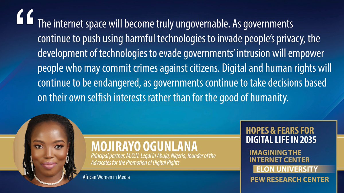 ITDFuture's tweet photo. Will the internet truly become “ungovernable?” Mojirayo Ogunlana (@MojirayoDR) predicts it will. Read her full comments in the the Hopes & Fears for Digital Life in 2035 Report, presented by @ImagineInternet / @PewResearch – https://t.co/dLSFIKQrwf https://t.co/ZesnHLzzUO