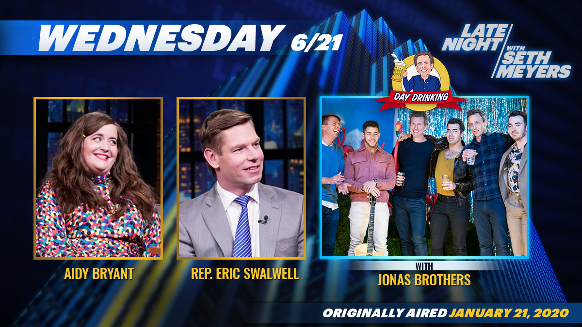 #DayDrinkingWeek continues on tonight’s #LNSM broadcast with the @JonasBrothers (and special guests Josh Meyers and Jack McBreyer)! Plus, @SethMeyers chats with Aidy Bryant and Rep. @EricSwalwell!