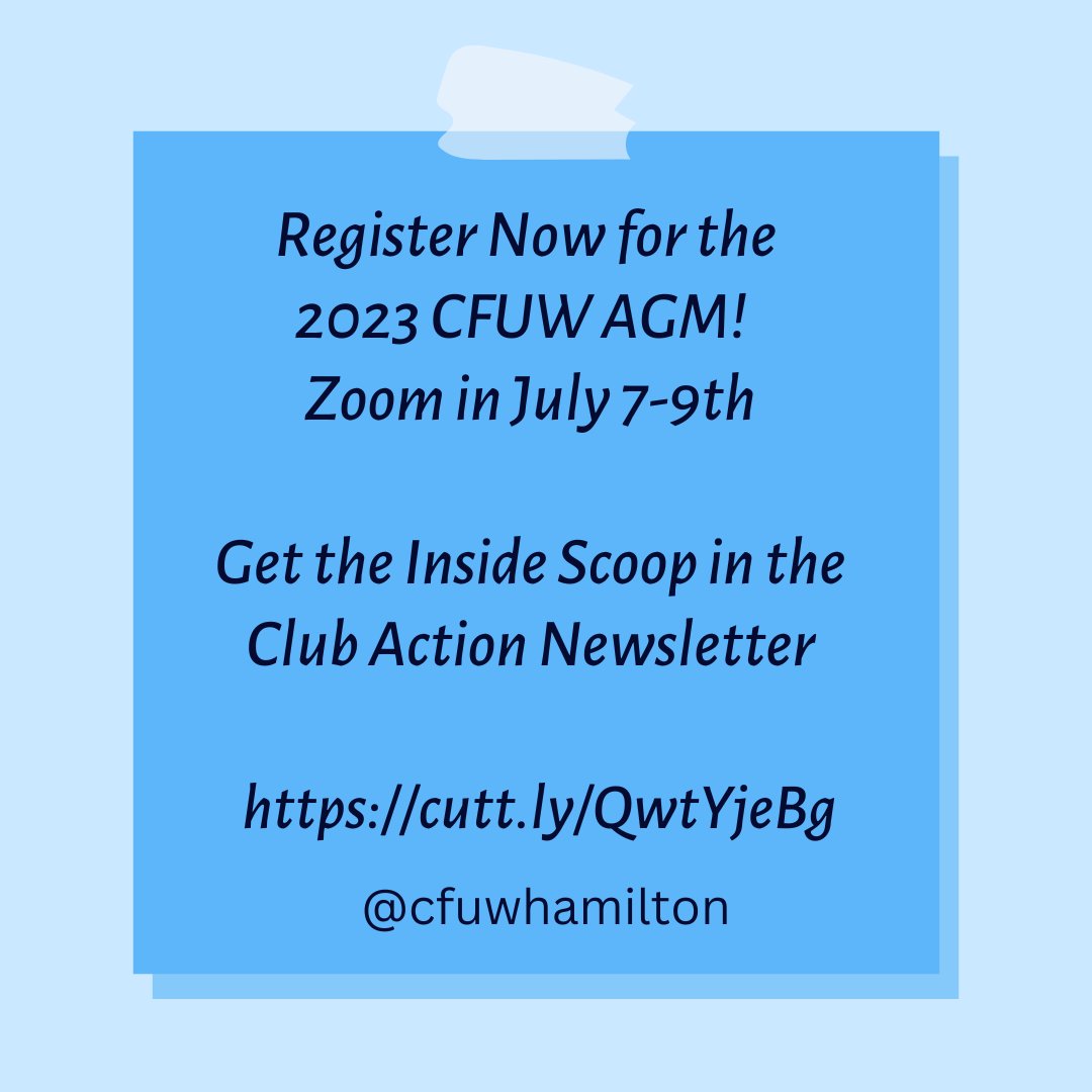 CFUWHamilton's tweet photo. Registration for the 2023 Virtual CFUW AGM is now open. Check out the latest edition of the Club Action Newsletter for details and registration information.  https://t.co/QrzACh5CFo  
#CFUWAGM2023 #VirtualEvent #RegistrationOpenNow #ClubActionNewsletter https://t.co/fPPUJ3GCzM