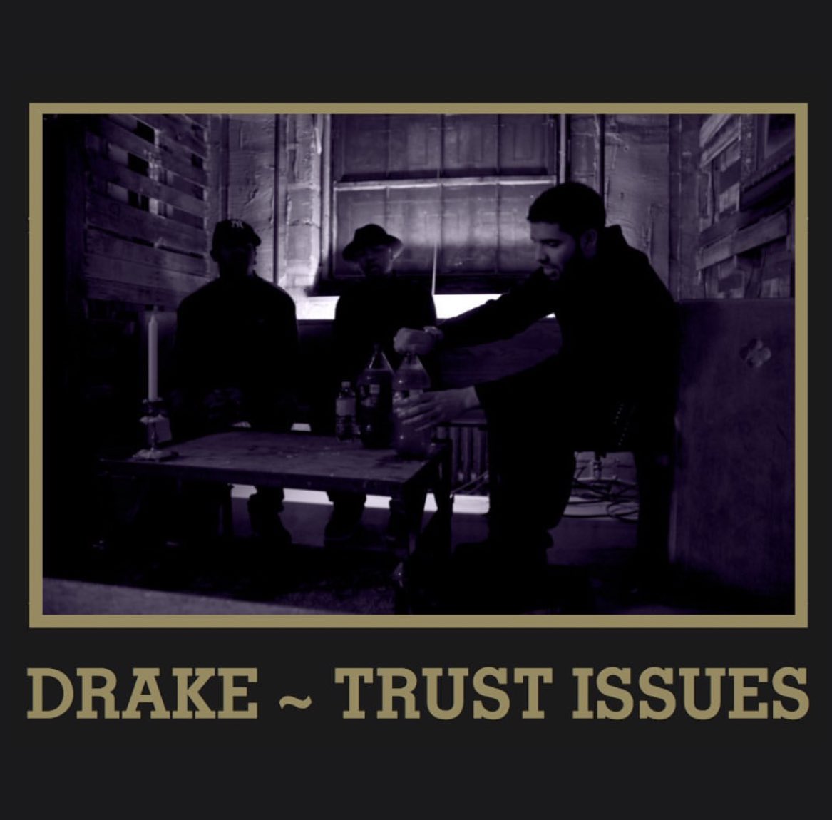 12 years ago today Drake released Trust Issues