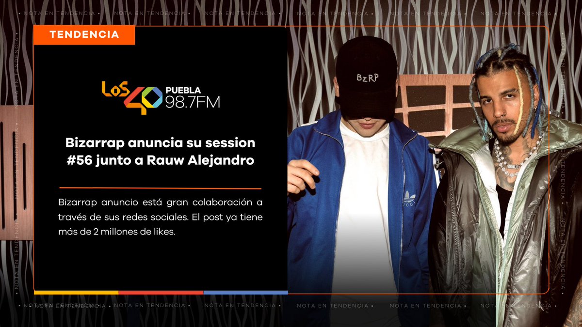 Los40_PueblaFM's tweet photo. 🚨#TENDENCIA | El productor argentino estrenará su 'Session #56' junto al cantante puertorriqueño Rauw Alejandro este miércoles a las 4:00 pm en #youtube. 🎶
¿Qué esperas de esta session? ⬇️ Déjanos tu comentario ⬇️
#Los40Puebla #987FM #TodaLaActitud #Música #Session56 https://t.co/bUlFufSzGs