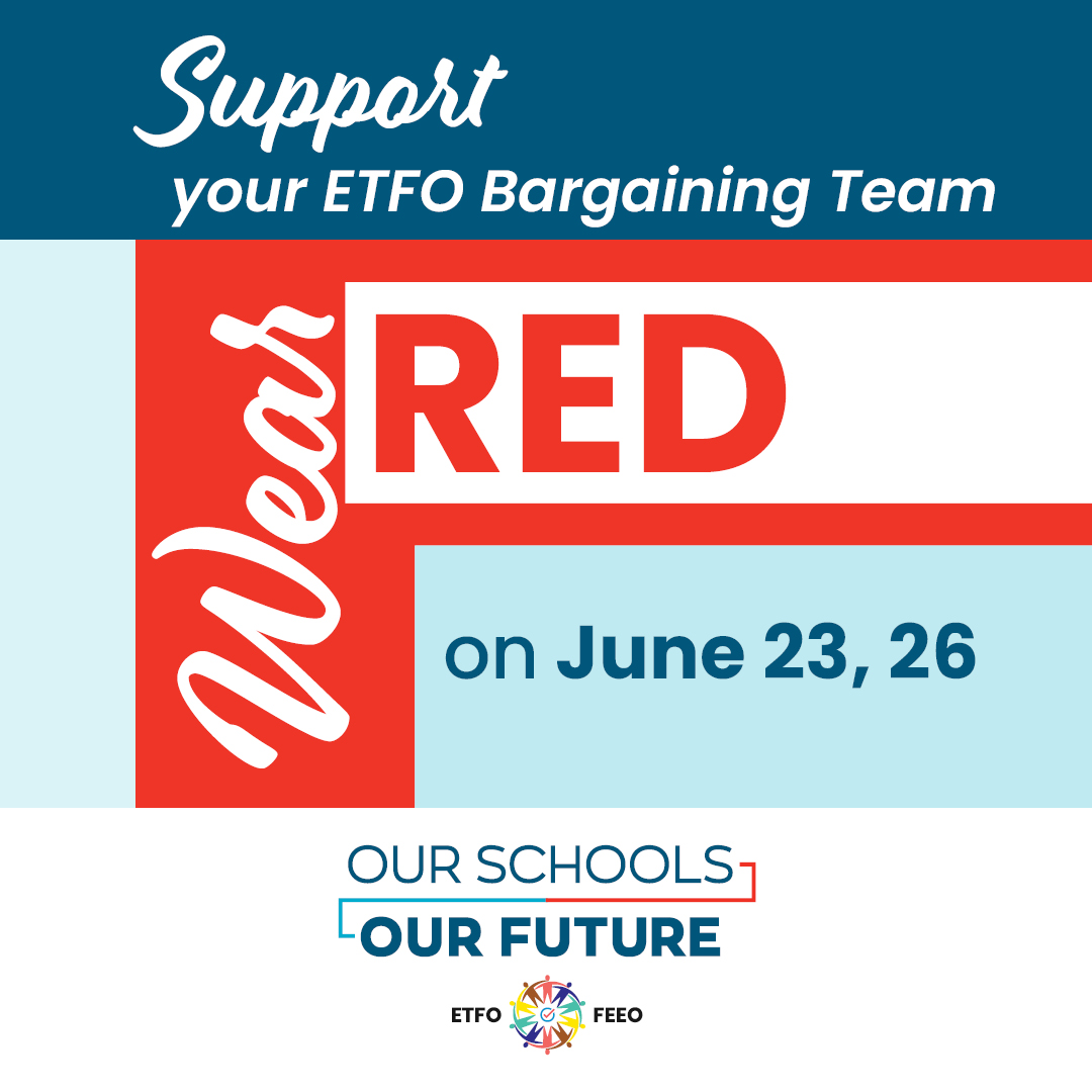 Wear red this Friday and Monday in solidarity with ETFO on the upcoming central bargaining dates on June 23rd and 26th!