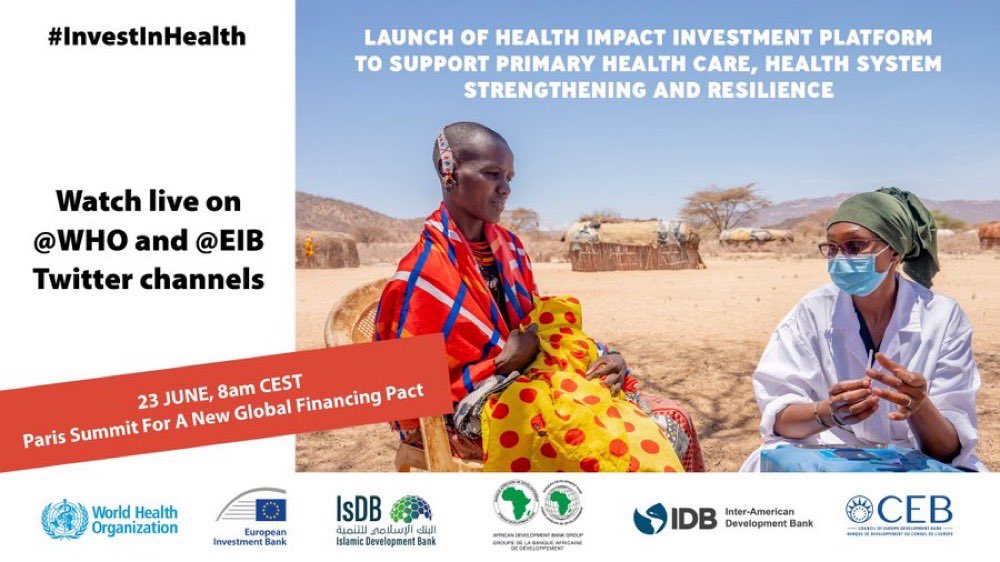 #COVID19, alongside humanitarian crises and the #ClimateCrisis, has weakened health systems around the world. At the New Global Financing Pact Summit, @WHO is joining forces with @EIB, @isdb_group, @AfDB_Group, @the_IDB to launch the Health Impact Investment Platform ⬇️