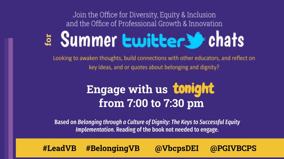 PGIVBCPS's tweet image. It&apos;s almost time! Join  @VbcpsDEI and @PGIVBCPS at 7:00 pm for a Twitter chat on ideas from Cobb &amp;amp; Krownapple&apos;s Belonging through a Culture of Dignity. No prior reading needed. #LeadVB #BelongingVB