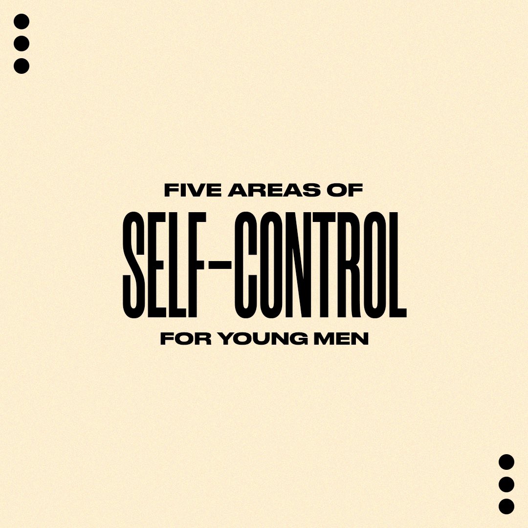 crclife's tweet photo. Five areas of self-control for young men, a thread. https://t.co/sN2oBFqwXs
