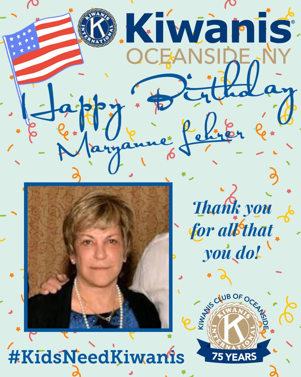Happy birthday to Oceanside Kiwanis Member Maryanne Lehrer! Thank you for all that you do!

#KidsNeedKiwanis #KiwanisCares #Oceanside #OceansideNY