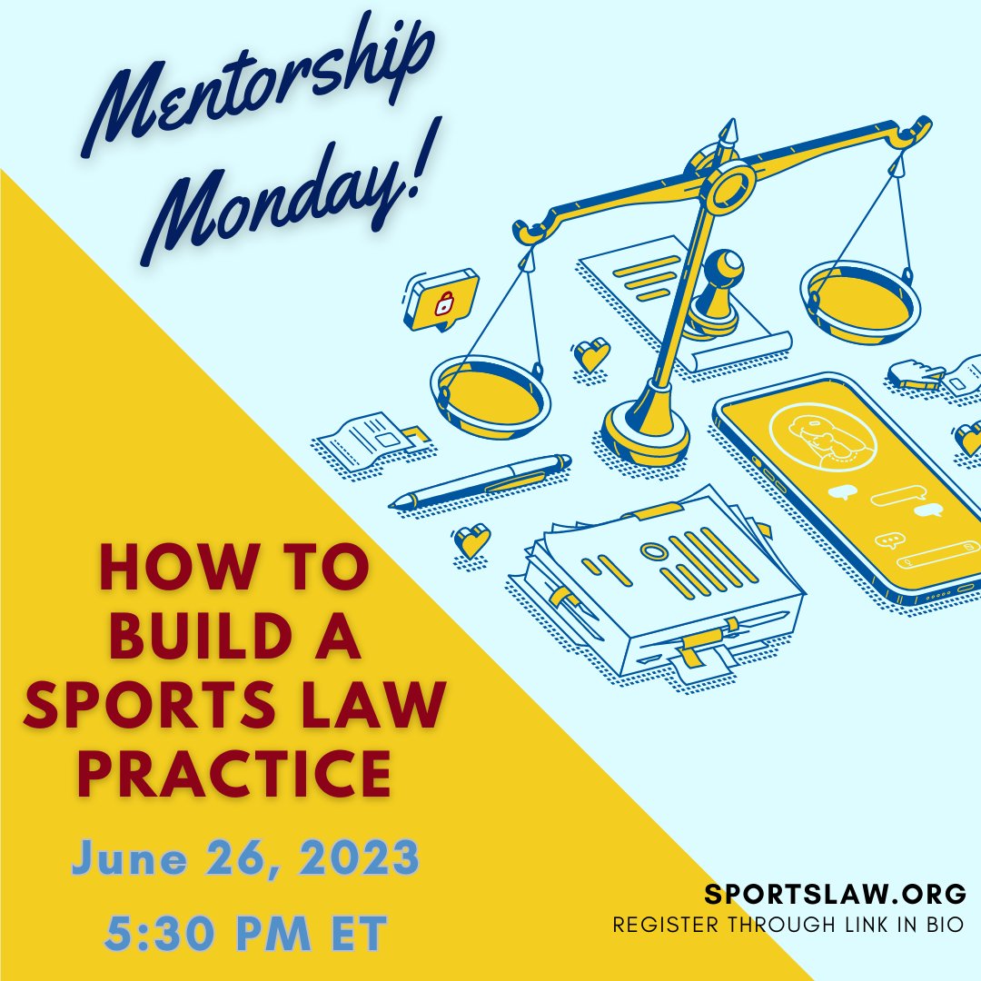 sportslawyers's tweet photo. #MentorshipMonday is an opportunity for our #SportsLaw members to engage with each other in meaningful chats with other #SportsLawyers. #JoinSLA on June 26, 2023, at 5:30 pm ET as we discuss How to Build a Sports Law Practice! Spots are limited - Click on #LinkInBio #MM #WhySLA https://t.co/LnoIIGFq2q