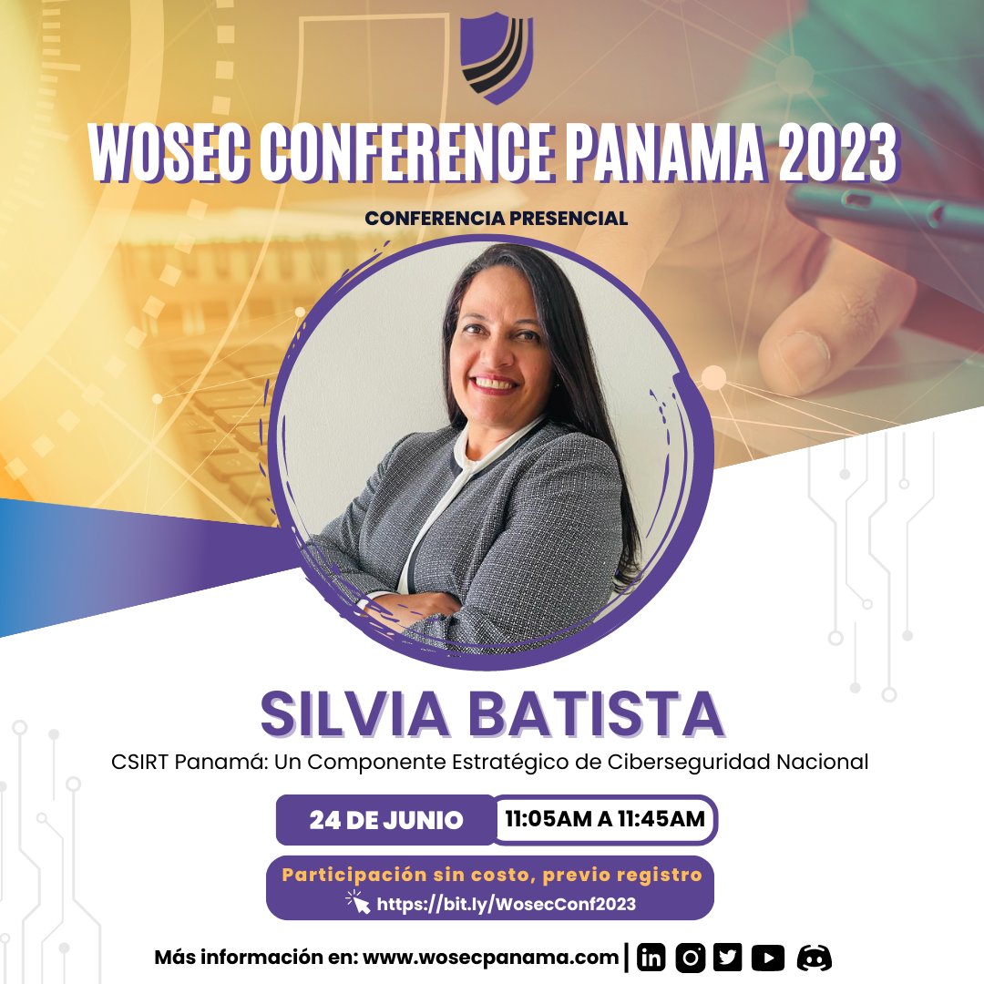 📢 ¡No te pierdas la presentación de SilviaBatista en la #WosecConferencePanama2023! 🗓️ El 24 de junio de 11:05AM a 11:45AM, aprende sobre "CSIRT Panamá: Un Componente Estratégico de Ciberseguridad Nacional". ¡Descubre cómo se fortalece la ciberseguridad a nivel nacional! 🔒💻