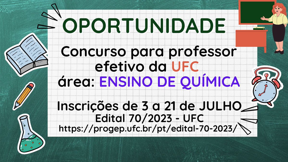 Lançado edital para seleção de professor efetivo com doutorado na área de Ensino de Química para a Universidade Federal do Ceará, em Fortaleza! Grande oportunidade, edital 70/2023. progep.ufc.br/pt/edital-70-2…